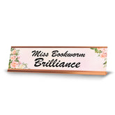 Miss Bookworm Brilliance Rose Gold Frame Desk Sign (2x8") | Appreciation Idea For Her | Girlfriend| Workspace Decoration